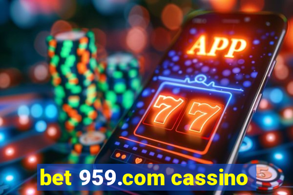 bet 959.com cassino